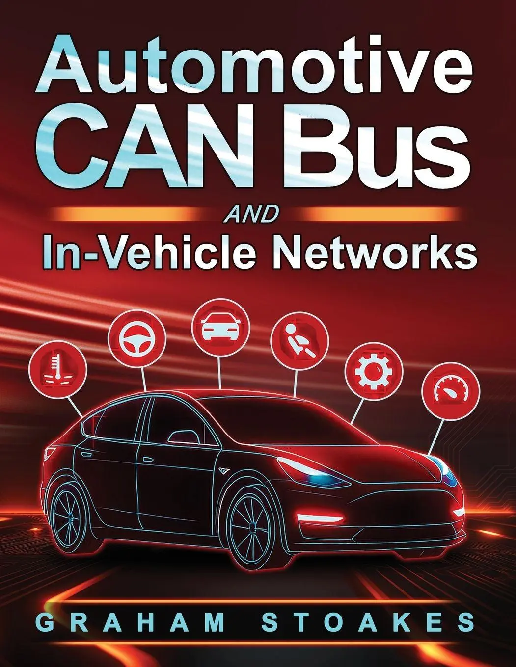 Cover: 9781919299501 | Automotive CAN Bus and In-Vehicle Networks | Stoakes | Taschenbuch