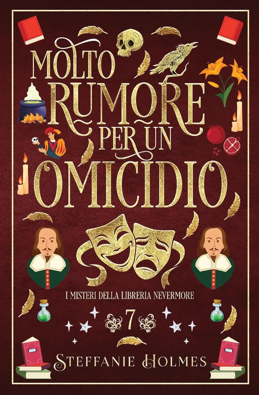 Cover: 9781991099501 | Molto Rumore Per un Omicidio | Italian Edition | Steffanie Holmes