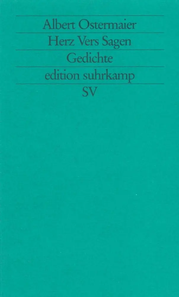 Cover: 9783518119501 | Herz Vers Sagen | Gedichte | Albert Ostermaier | Taschenbuch | 79 S.