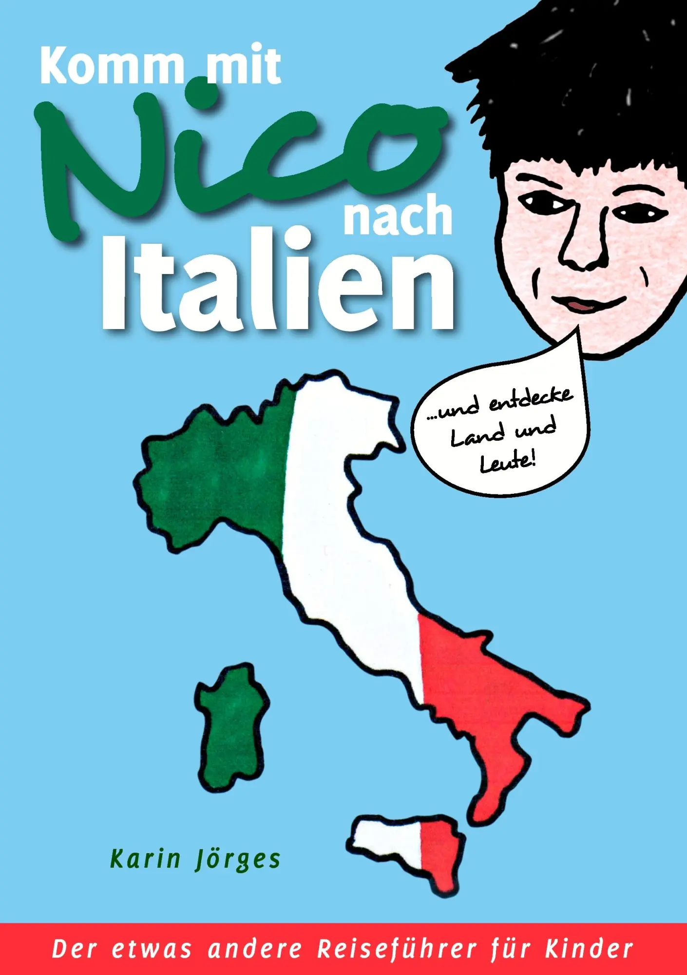 Cover: 9783833489501 | Komm mit Nico nach Italien | Karin Jörges | Taschenbuch | 54 S. | 2008