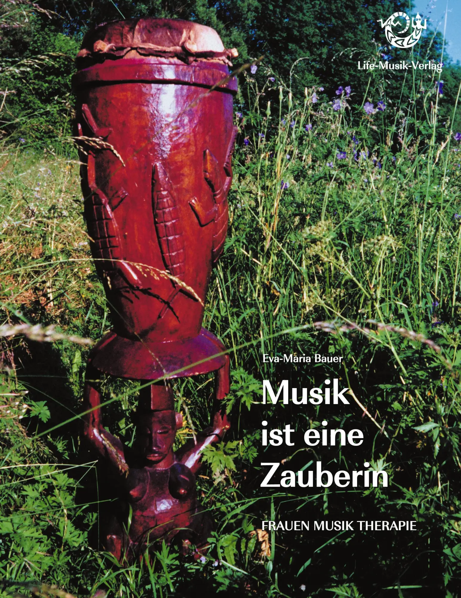 Cover: 9783980839501 | Musik ist eine Zauberin | Frauen Musik Therapie | Eva Maria Bauer