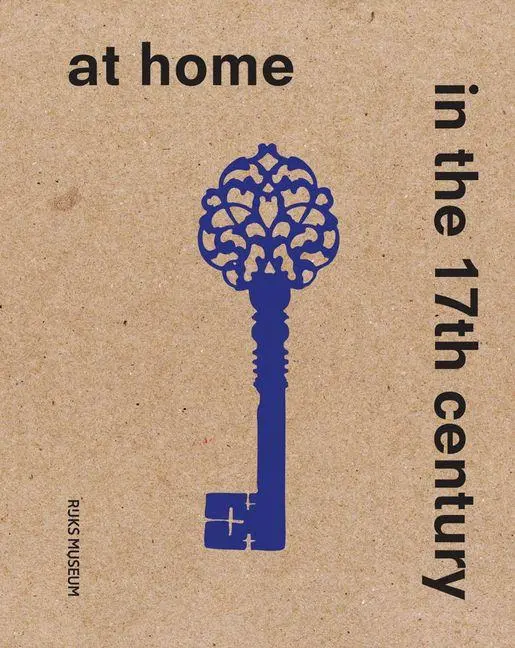 Cover: 9789462089501 | At Home in the 17th Century | Taschenbuch | Englisch | 2025