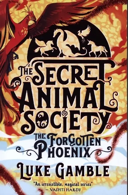 Cover: 9780702309601 | The Secret Animal Society - The Forgotten Phoenix | Luke Gamble | Buch