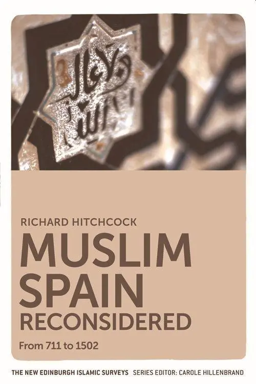 Cover: 9780748639601 | Muslim Spain Reconsidered | From 711 to 1502 | Richard Hitchcock