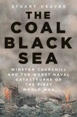 Cover: 9780750999601 | The Coal Black Sea | Stuart Heaver | Buch | Gebunden | Englisch | 2022
