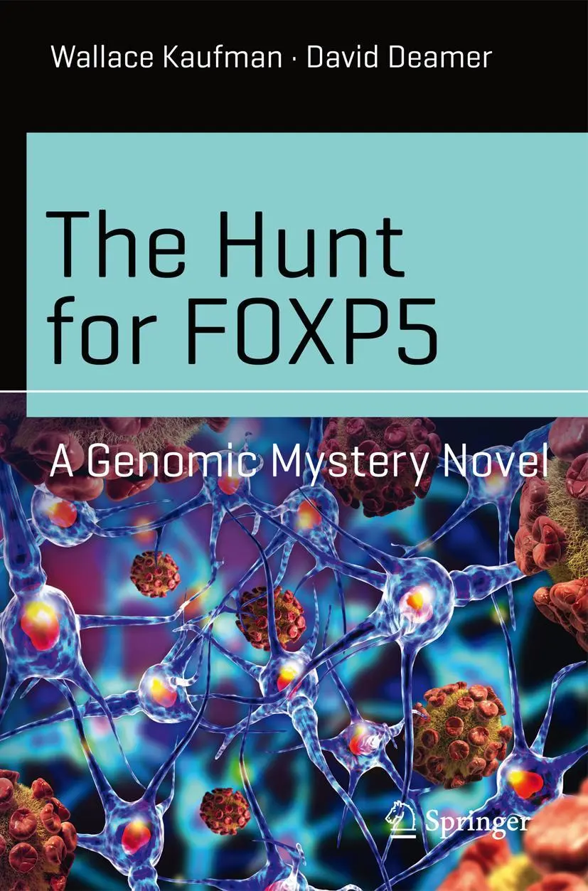 Cover: 9783319289601 | The Hunt for FOXP5 | A Genomic Mystery Novel | Wallace Kaufman (u. a.)