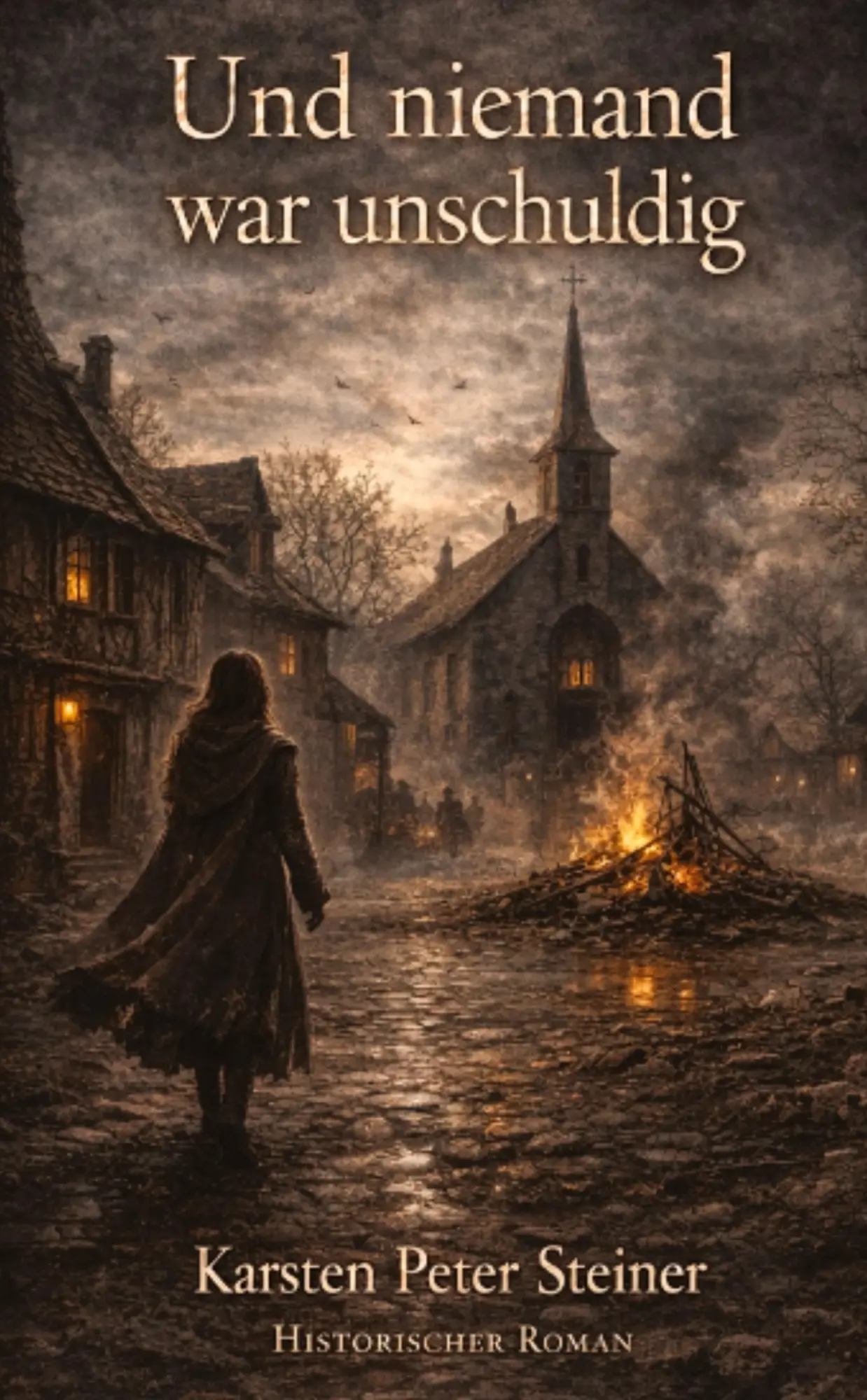 Cover: 9783384779601 | Und niemand war unschuldig | Karsten Peter Steiner | Taschenbuch