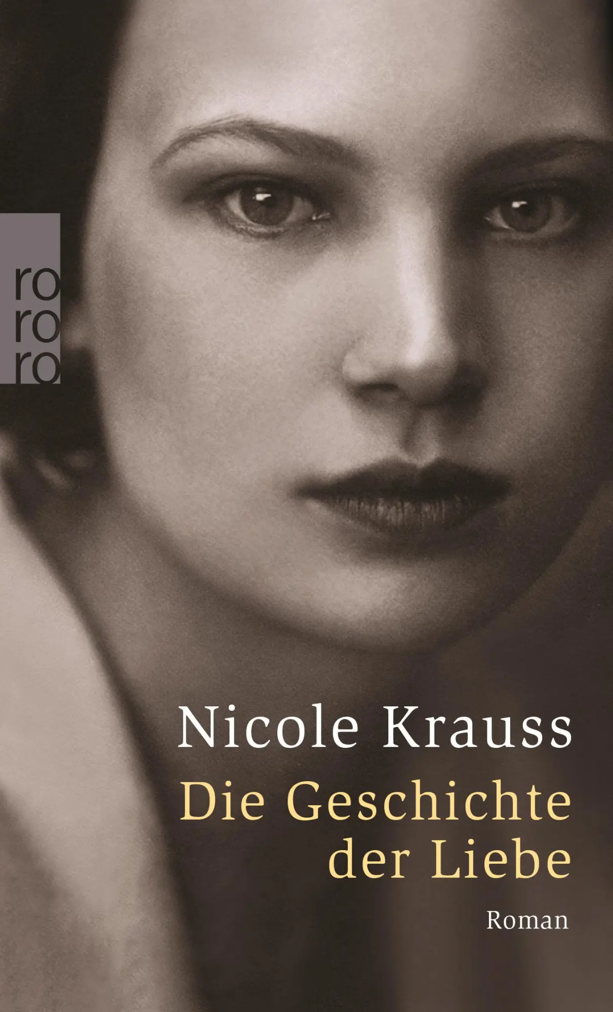 Cover: 9783499239601 | Die Geschichte der Liebe | Nicole Krauss | Taschenbuch | 348 S. | 2006