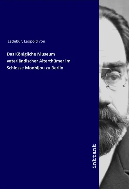 Cover: 9783750909601 | Das Königliche Museum vaterländischer Alterthümer im Schlosse...