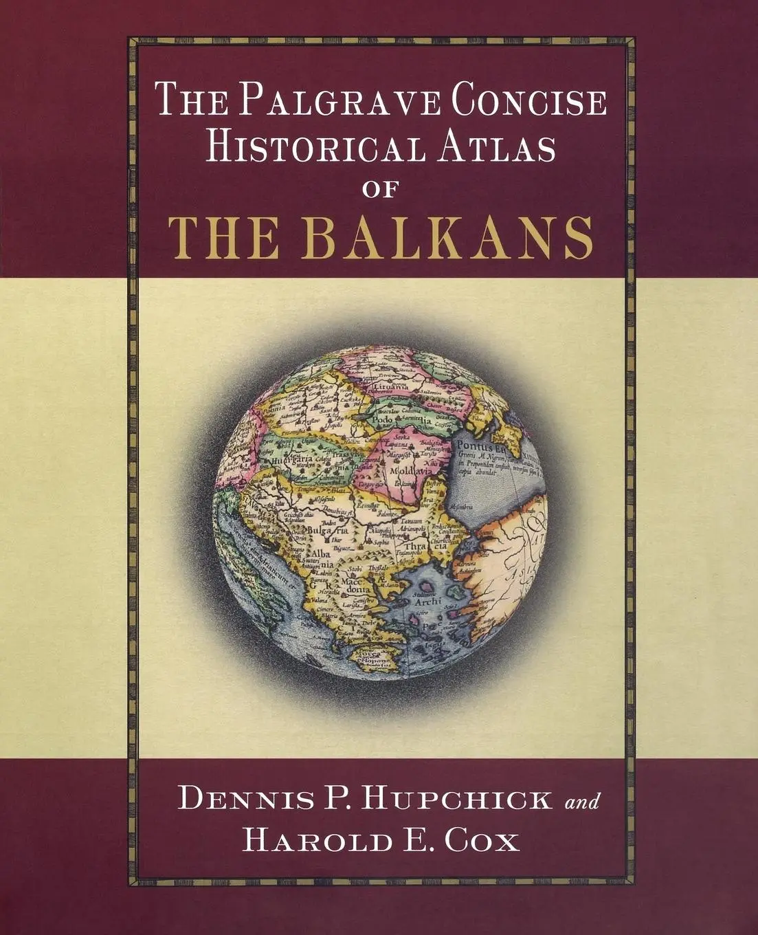 Cover: 9780312239701 | The Palgrave Concise Historical Atlas of the Balkans | Taschenbuch