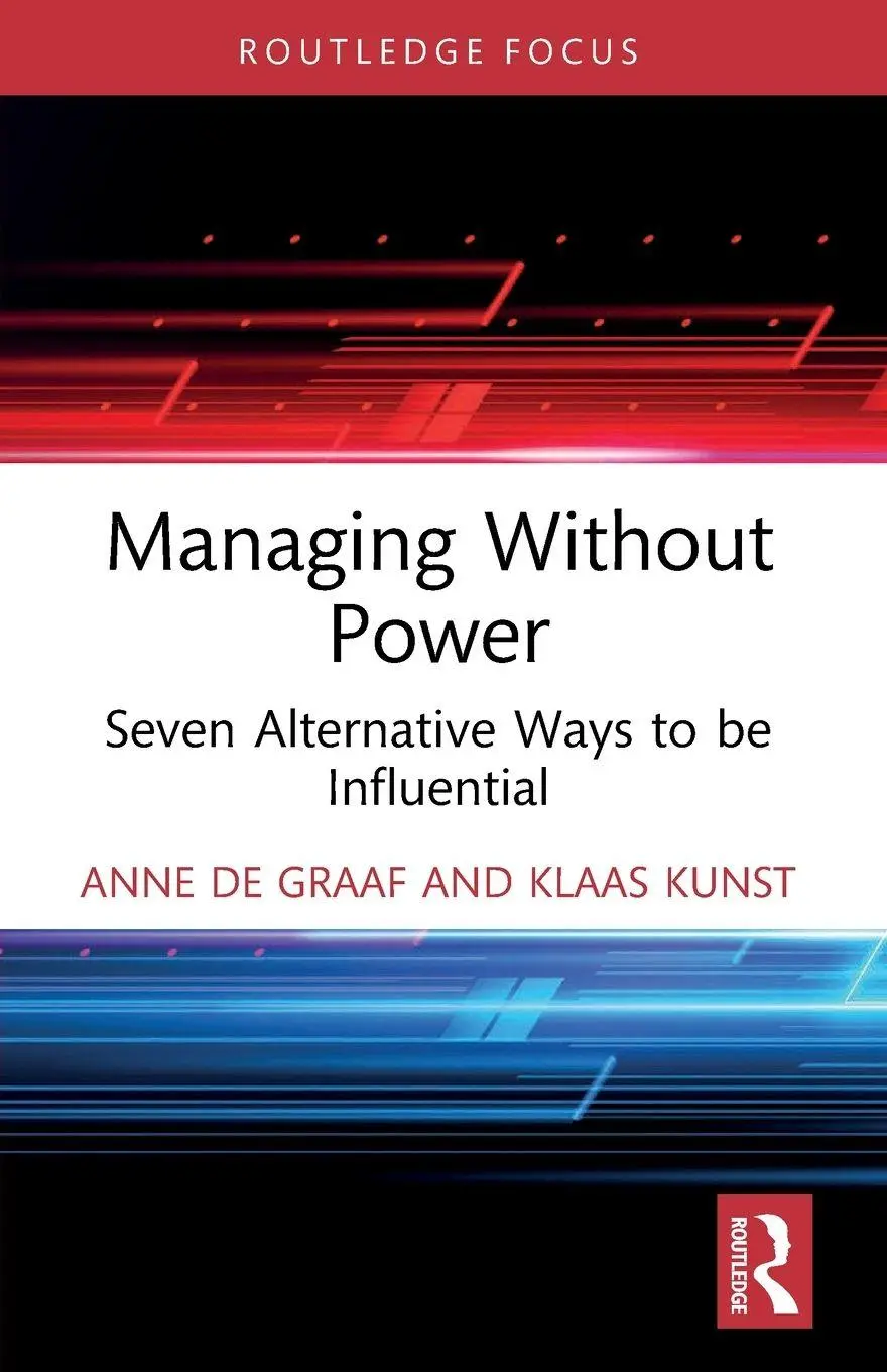 Cover: 9781032589701 | Managing Without Power | Seven Alternative Ways to be Influential