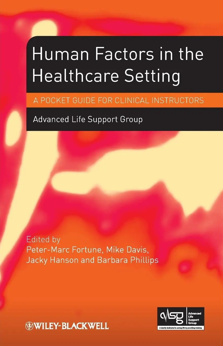 Cover: 9781118339701 | Human Factors in the Health Care Setting | Advanced Life Support Group