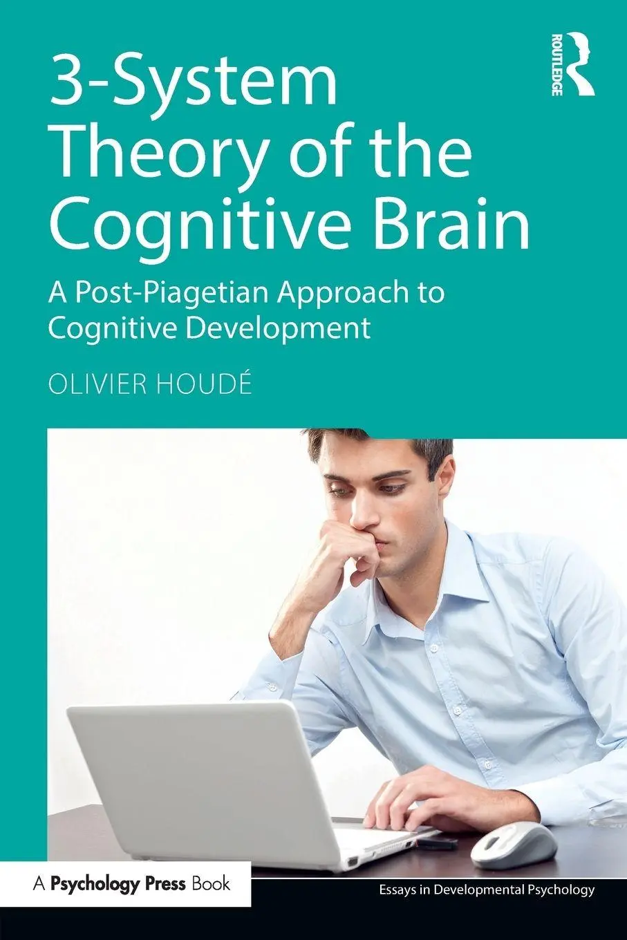Cover: 9781138069701 | 3-System Theory of the Cognitive Brain | Olivier Houdé | Taschenbuch