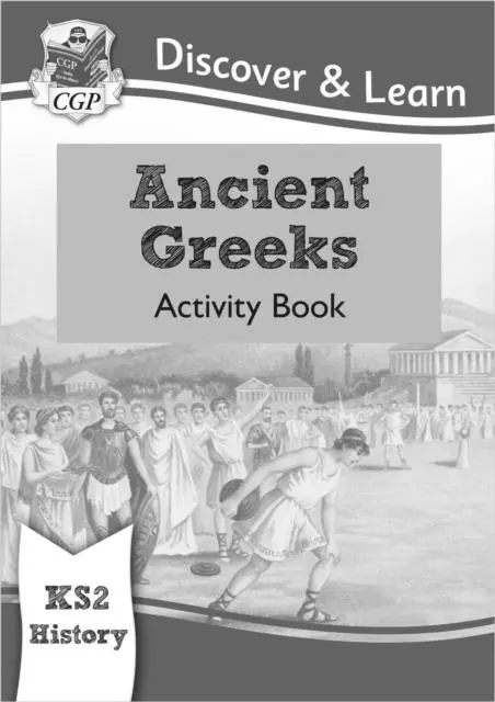 Cover: 9781782949701 | KS2 History Discover &amp; Learn: Ancient Greeks Activity Book | Cgp Books