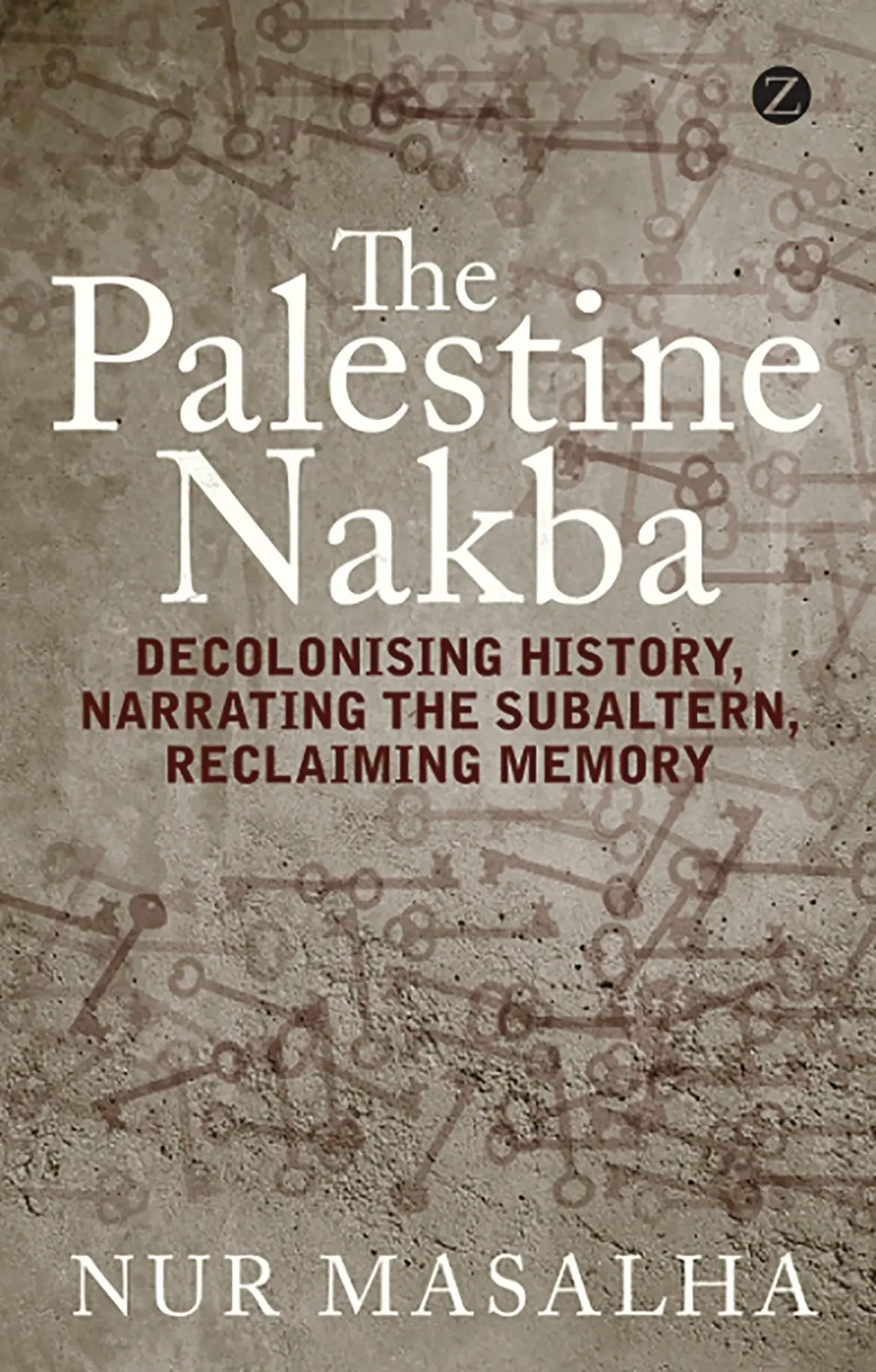 Cover: 9781848139701 | The Palestine Nakba | Nur Masalha | Taschenbuch | Englisch | 2012