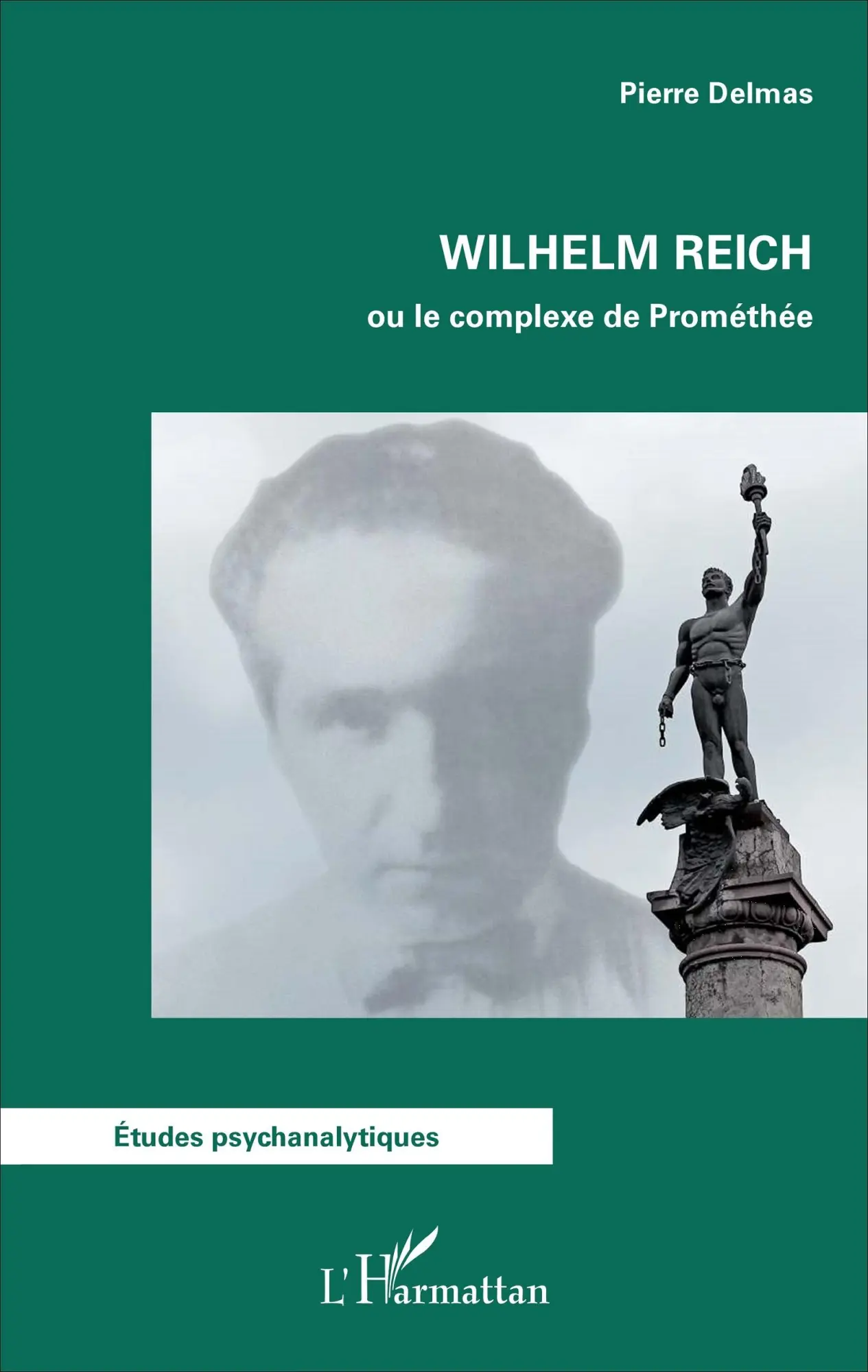 Cover: 9782343109701 | Wilhelm Reich ou le complexe de Prométhée | Pierre Delmas | Buch