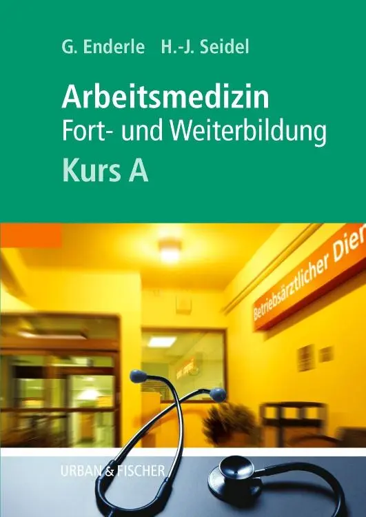 Cover: 9783437229701 | Kursbuch Arbeitsmedizin. Kurs A | Fort- und Weiterbildung | Seidel | X