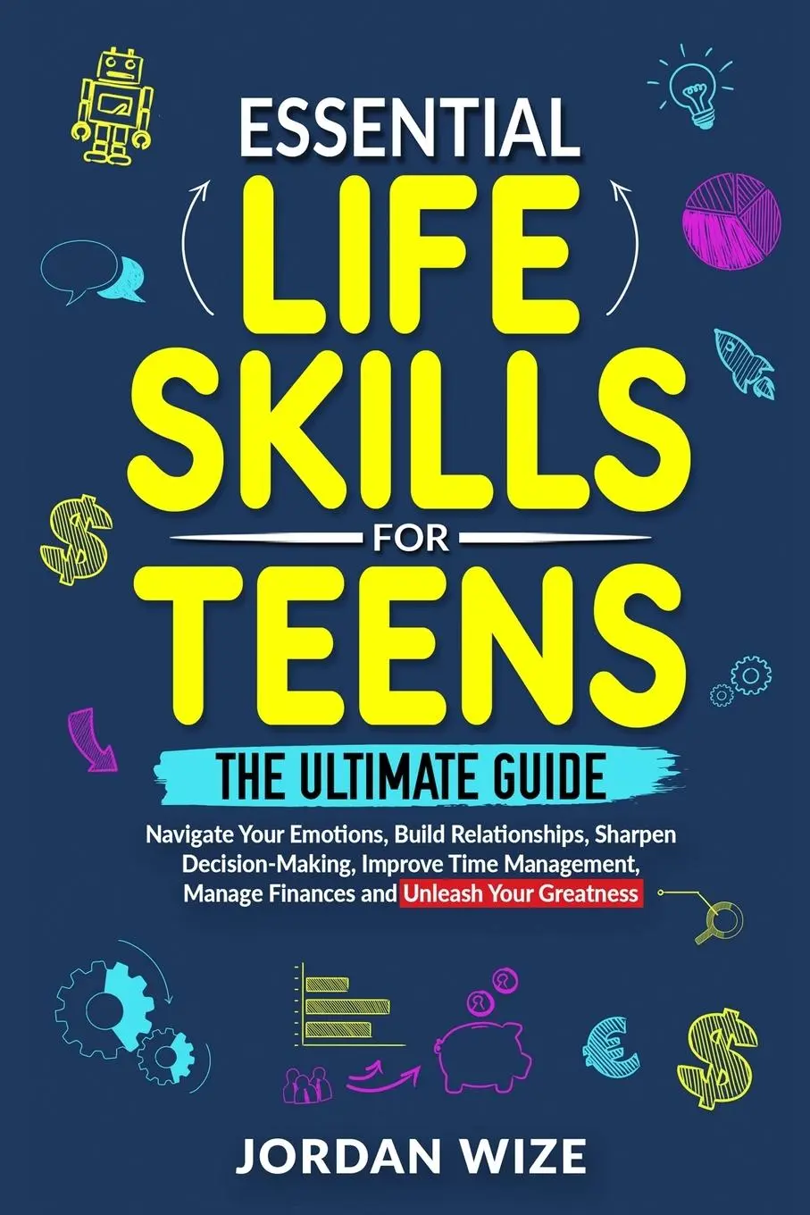 Cover: 9798989869701 | Essential Life Skills for Teens | Jordan Wize | Taschenbuch | Englisch
