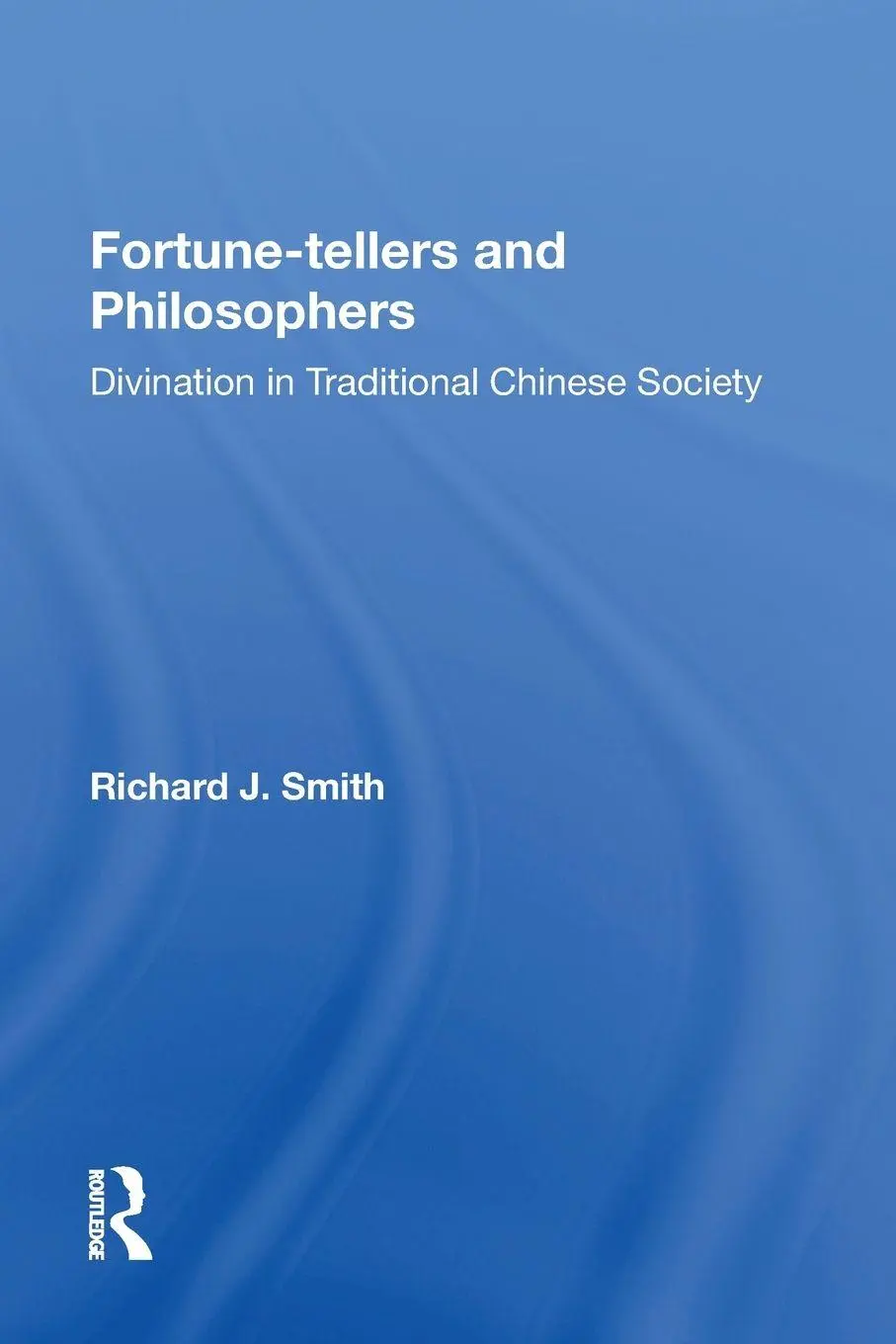 Cover: 9780367159801 | Fortune-tellers and Philosophers | Richard J Smith | Taschenbuch