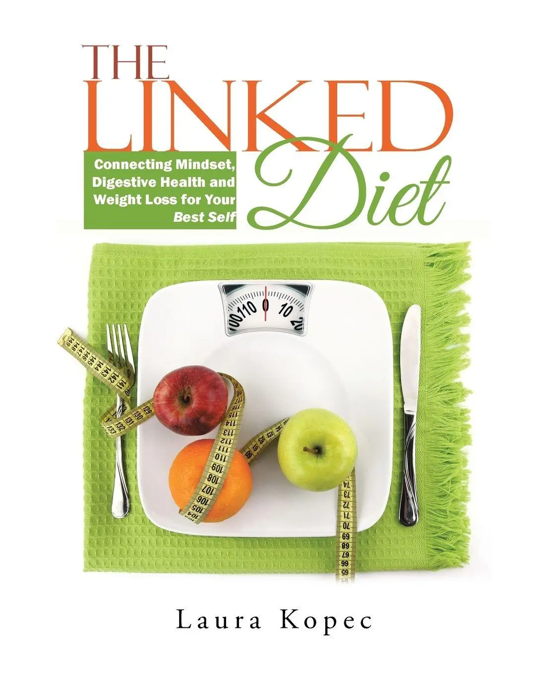 Cover: 9781504359801 | The Linked Diet | Laura Kopec | Taschenbuch | Kartoniert / Broschiert