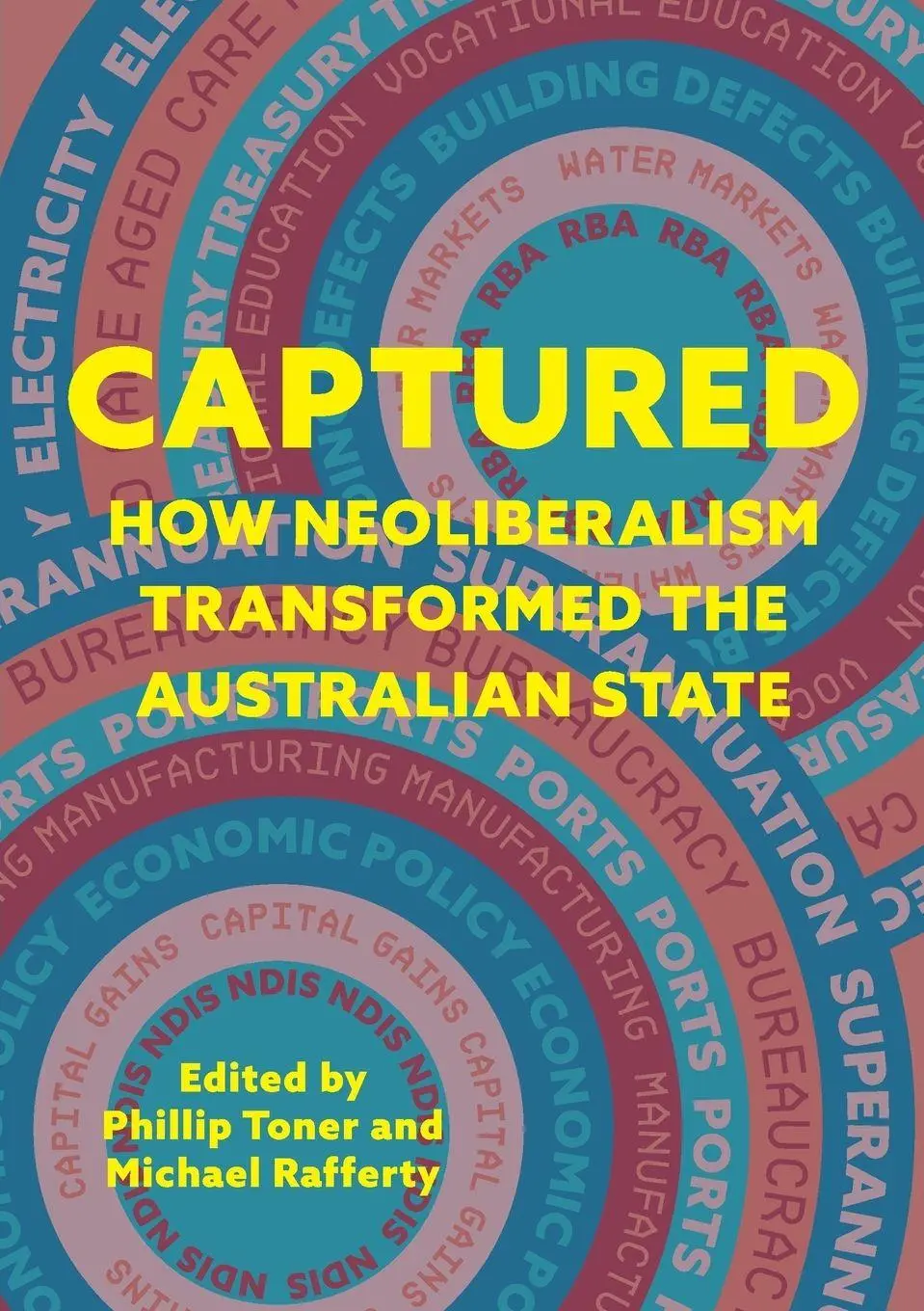 Cover: 9781743329801 | Captured | How neoliberalism transformed the Australian state | Buch