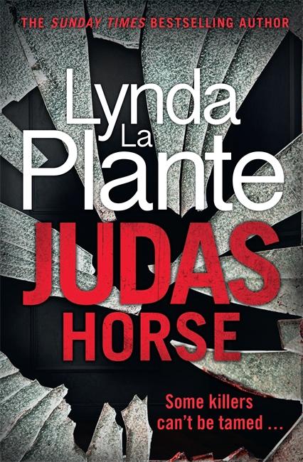 Cover: 9781785769801 | Judas Horse | Lynda La Plante | Buch | Gebunden | Englisch | 2021