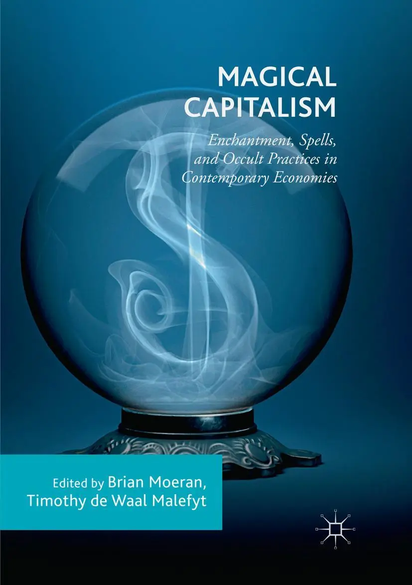 Cover: 9783030089801 | Magical Capitalism | Timothy De Waal Malefyt (u. a.) | Taschenbuch