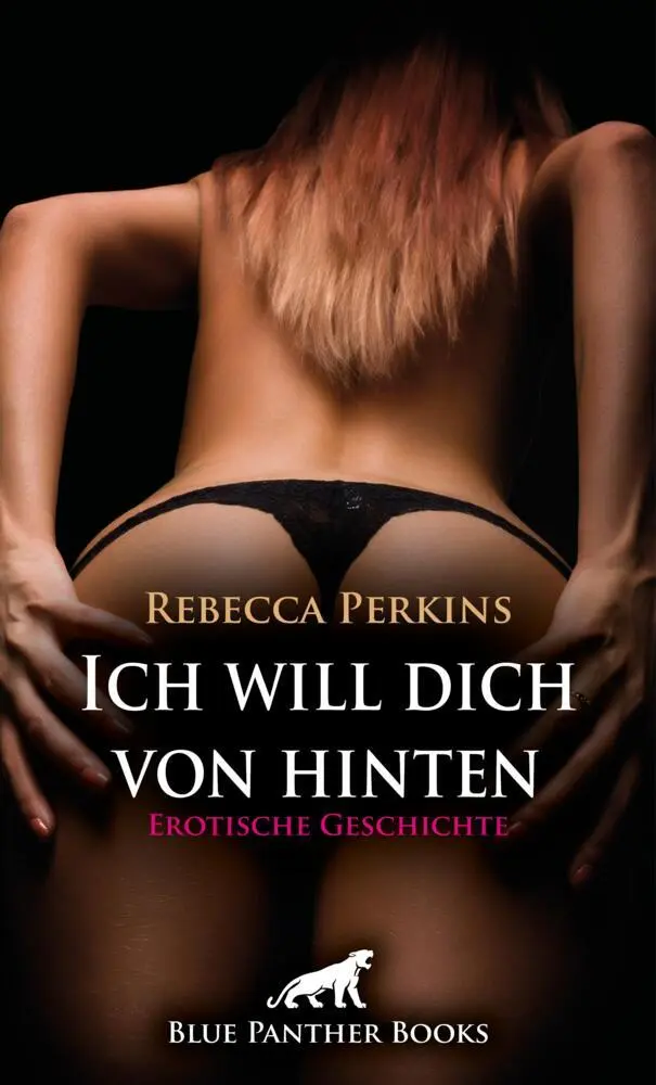 Cover: 9783756169801 | Ich will dich von hinten Erotische Geschichte + 2 weitere Geschichten
