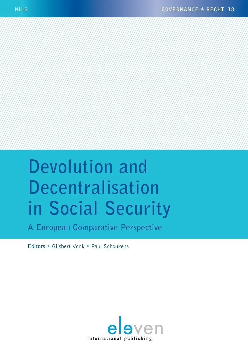 Cover: 9789462369801 | Devolution and Decentralisation in Social Security | Gijsbert Vonk