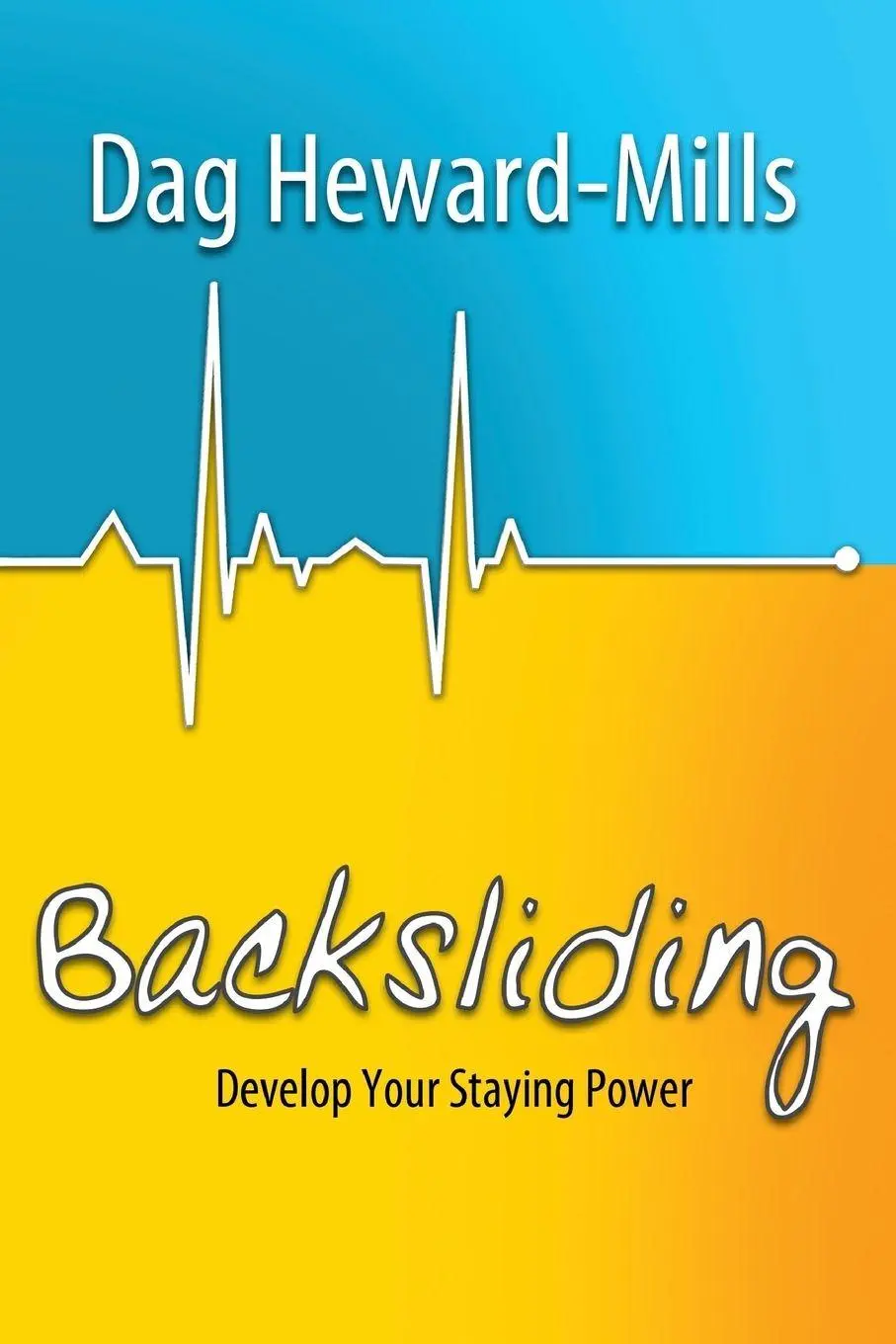 Cover: 9789988779801 | Backsliding | Dag Heward-Mills | Taschenbuch | Kartoniert / Broschiert