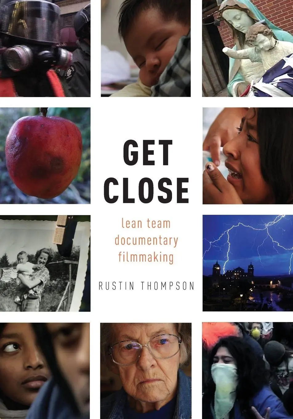 Cover: 9780190909901 | Get Close | Lean Team Documentary Filmmaking | Rustin Thompson | Buch