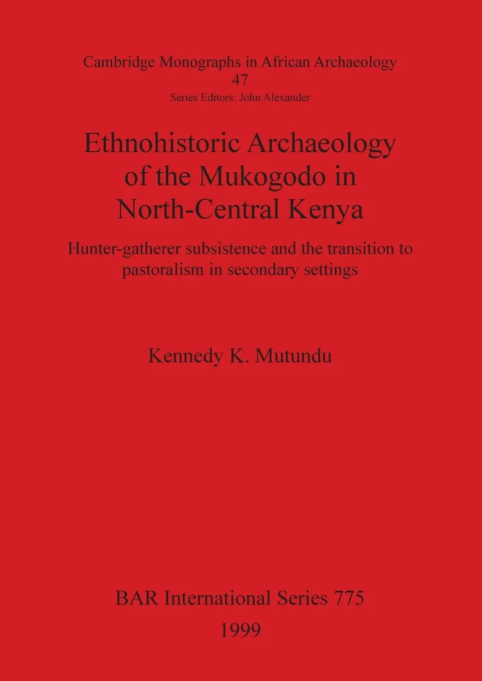 Cover: 9780860549901 | Ethnohistoric Archaeology of the Mukogodo in North-Central Kenya