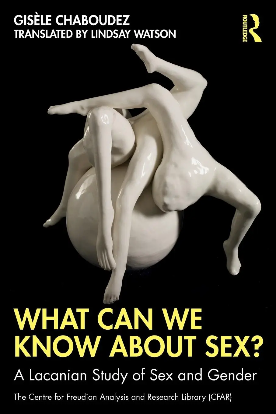 Cover: 9781032259901 | What Can We Know About Sex? | A Lacanian Study of Sex and Gender