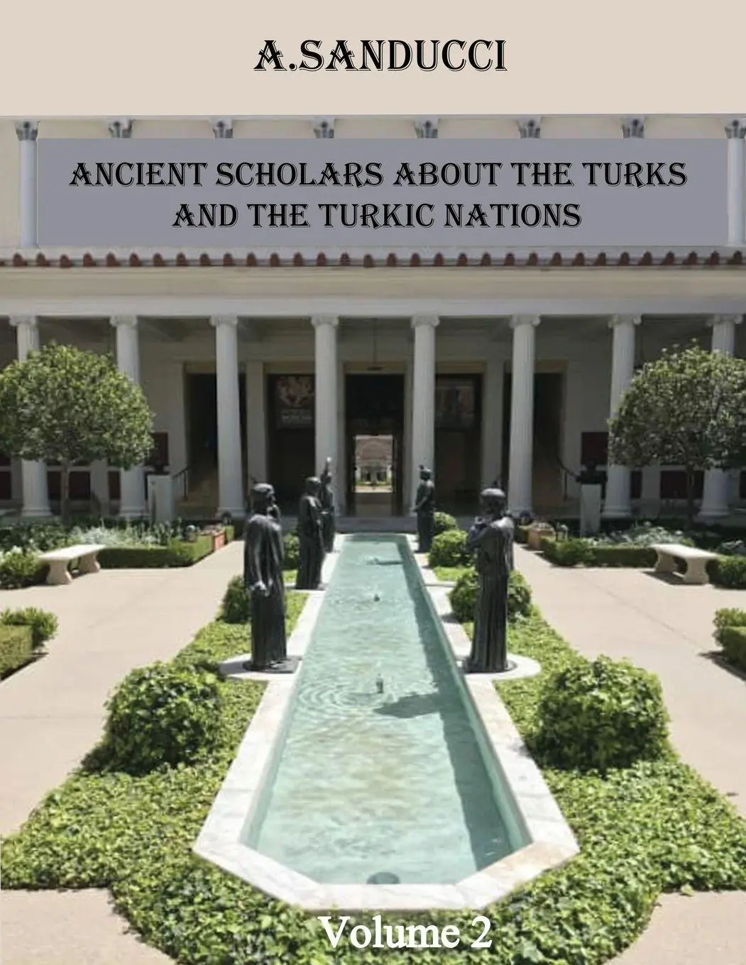 Cover: 9781088249901 | Ancient Scholars about the Turks and the Turkic Nations. Volume 2