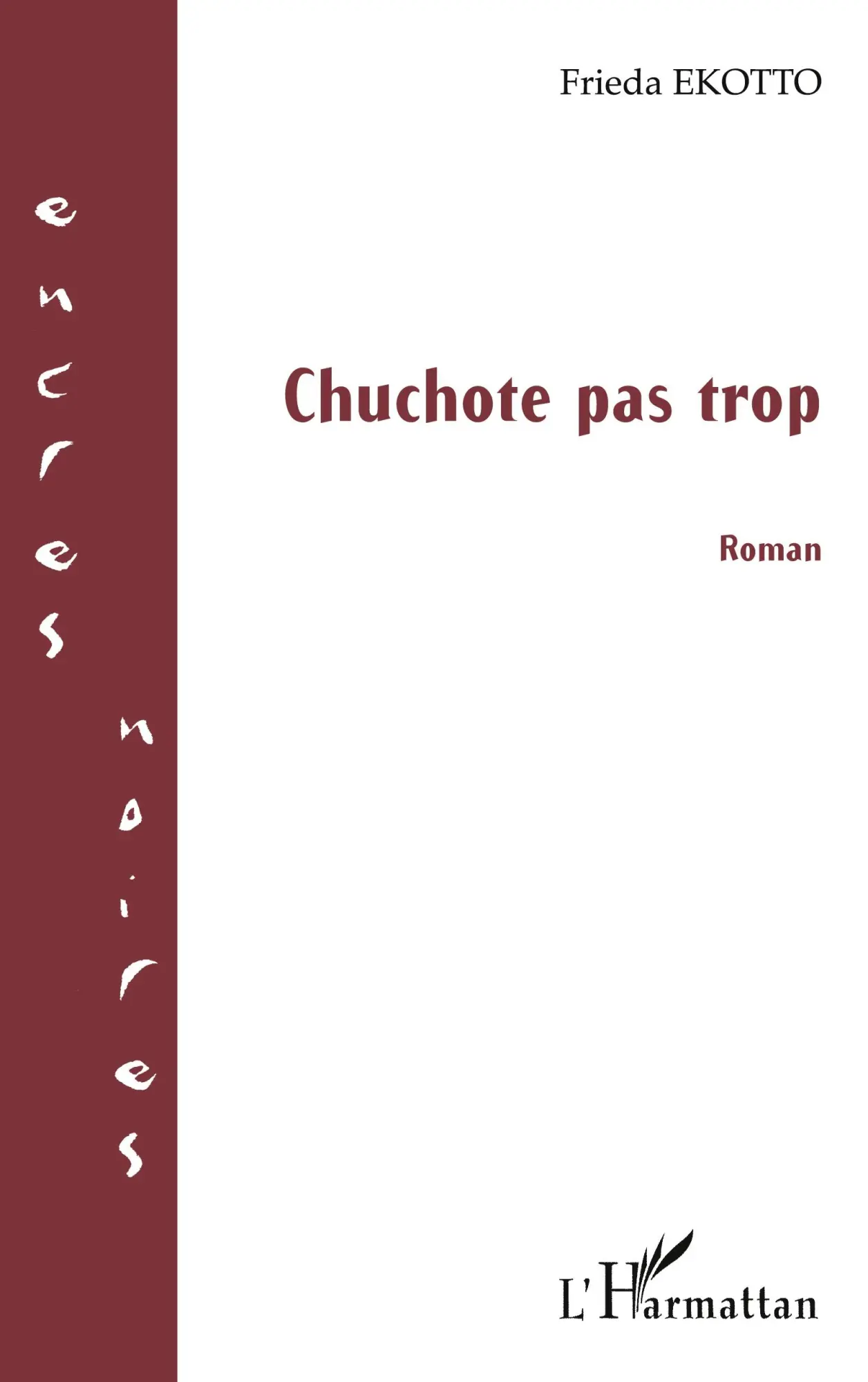 Cover: 9782747589901 | Chuchote pas trop | Frieda Ekotto | Taschenbuch | 156 S. | Französisch