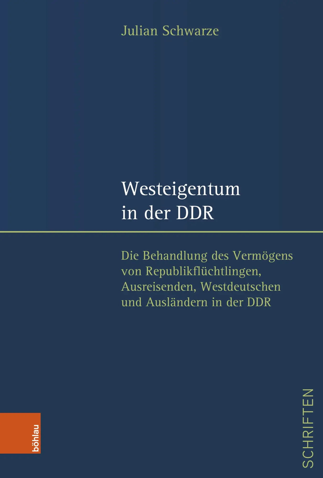 Cover: 9783412529901 | Westeigentum in der DDR | Julian Schwarze | Buch | 388 S. | Deutsch