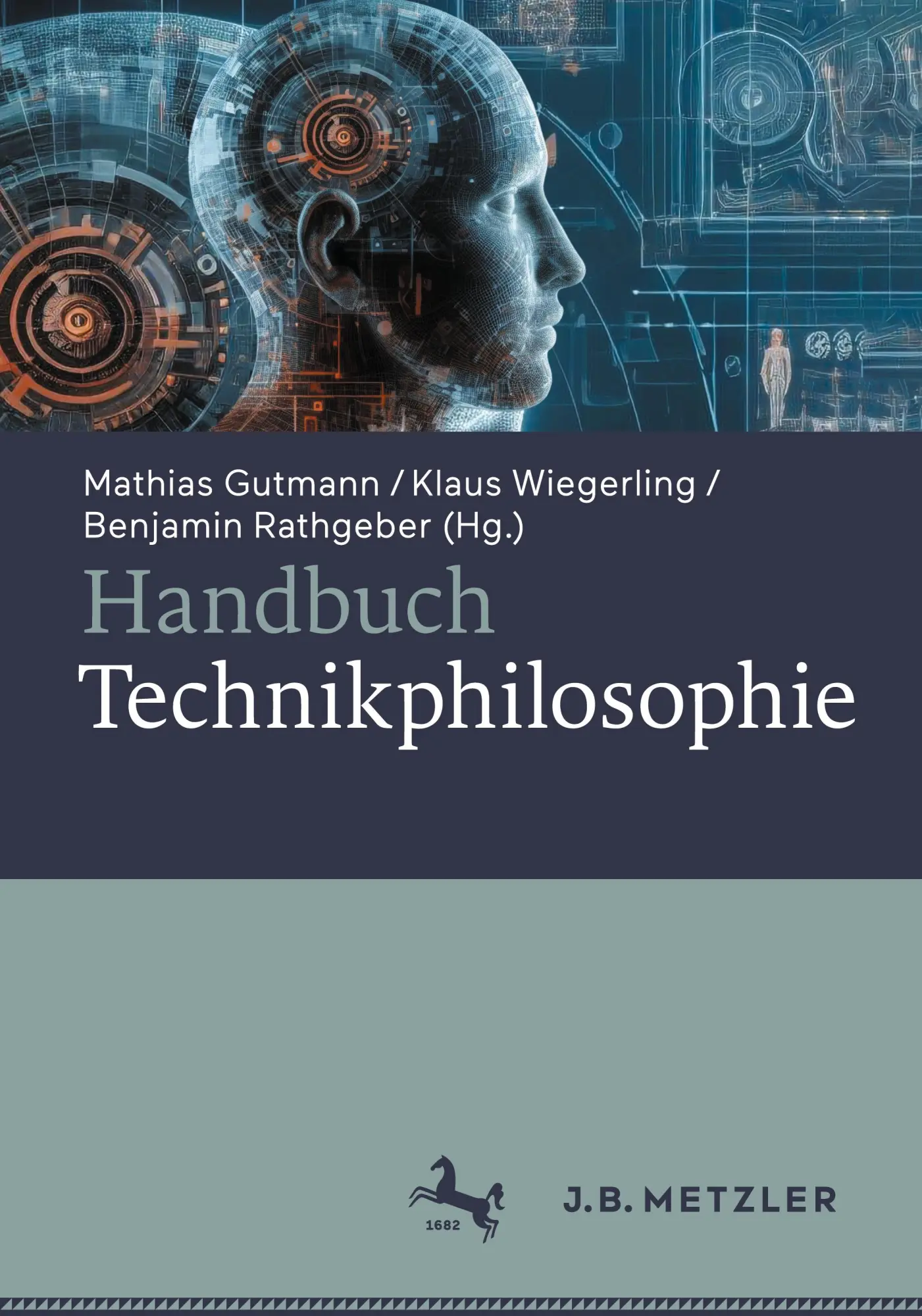 Cover: 9783476059901 | Handbuch Technikphilosophie | Mathias Gutmann (u. a.) | Buch | xi