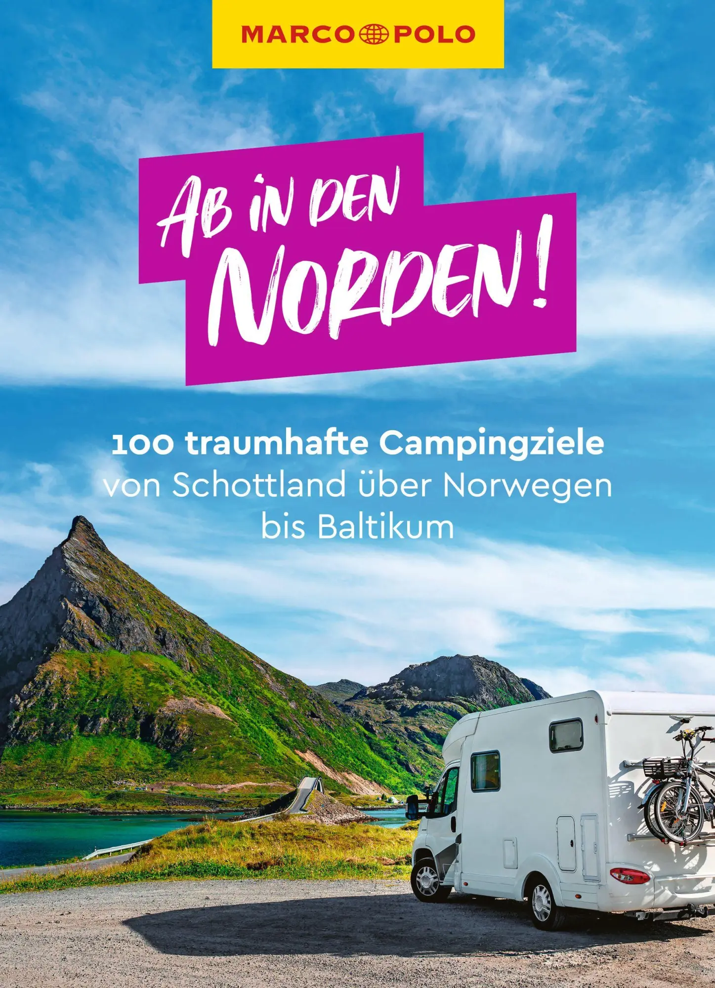 Cover: 9783829729901 | MARCO POLO Bildband Ab in den Norden! 100 traumhafte Campingziele...