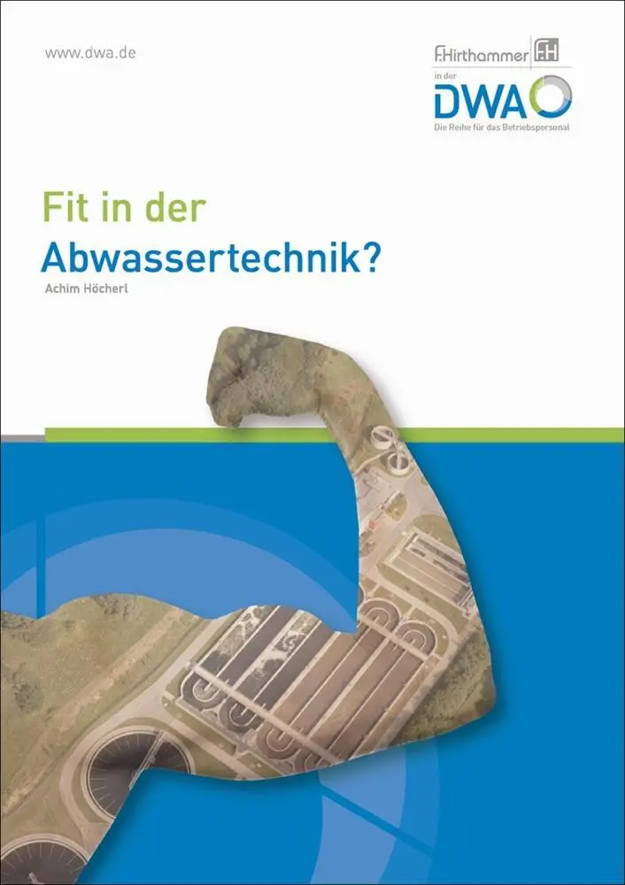 Cover: 9783887219901 | Fit in der Abwassertechnik? | Achim Höcherl | Taschenbuch | 120 S.