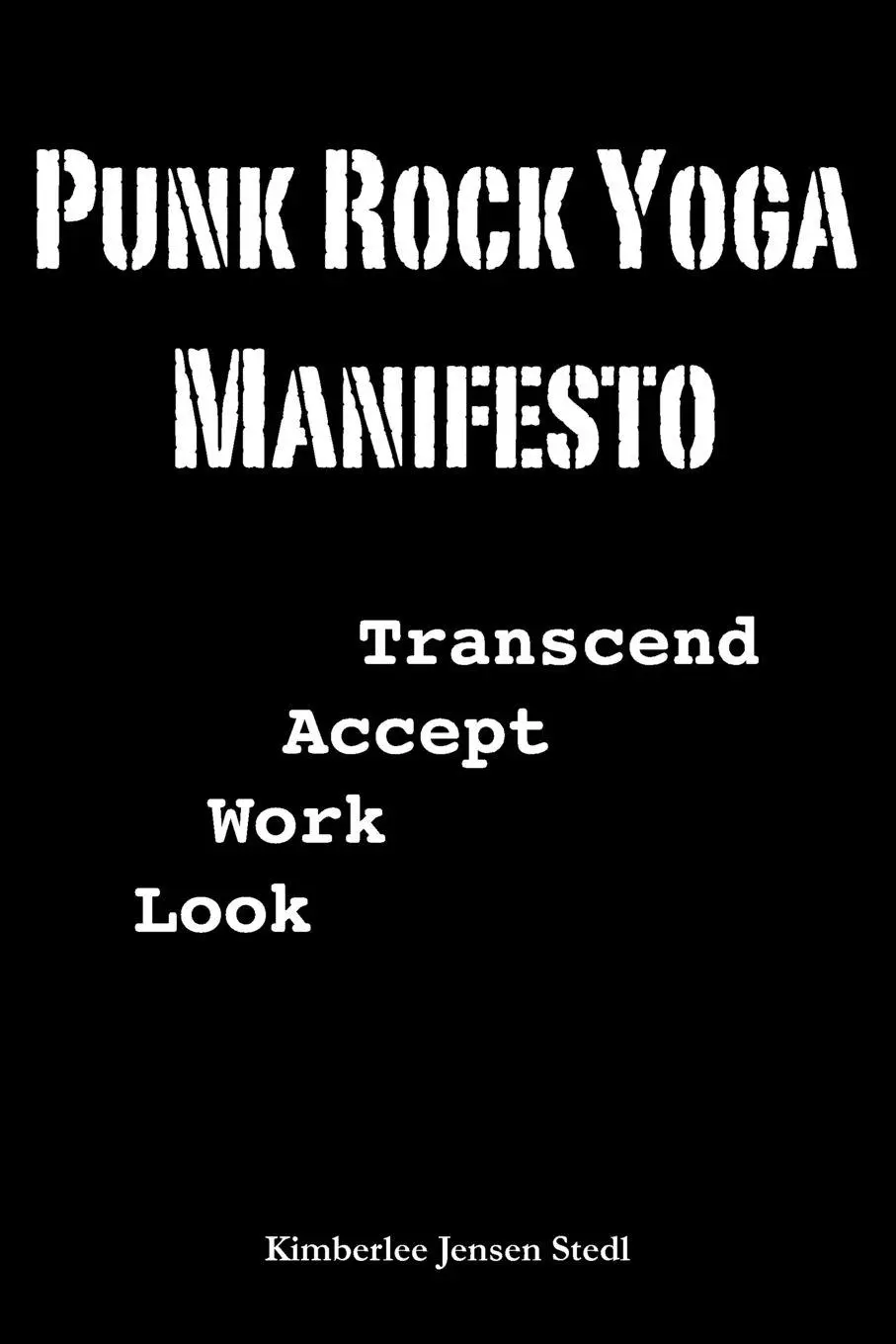 Cover: 9780615370002 | Punk Rock Yoga Manifesto | Kimberlee Stedl | Taschenbuch | Englisch
