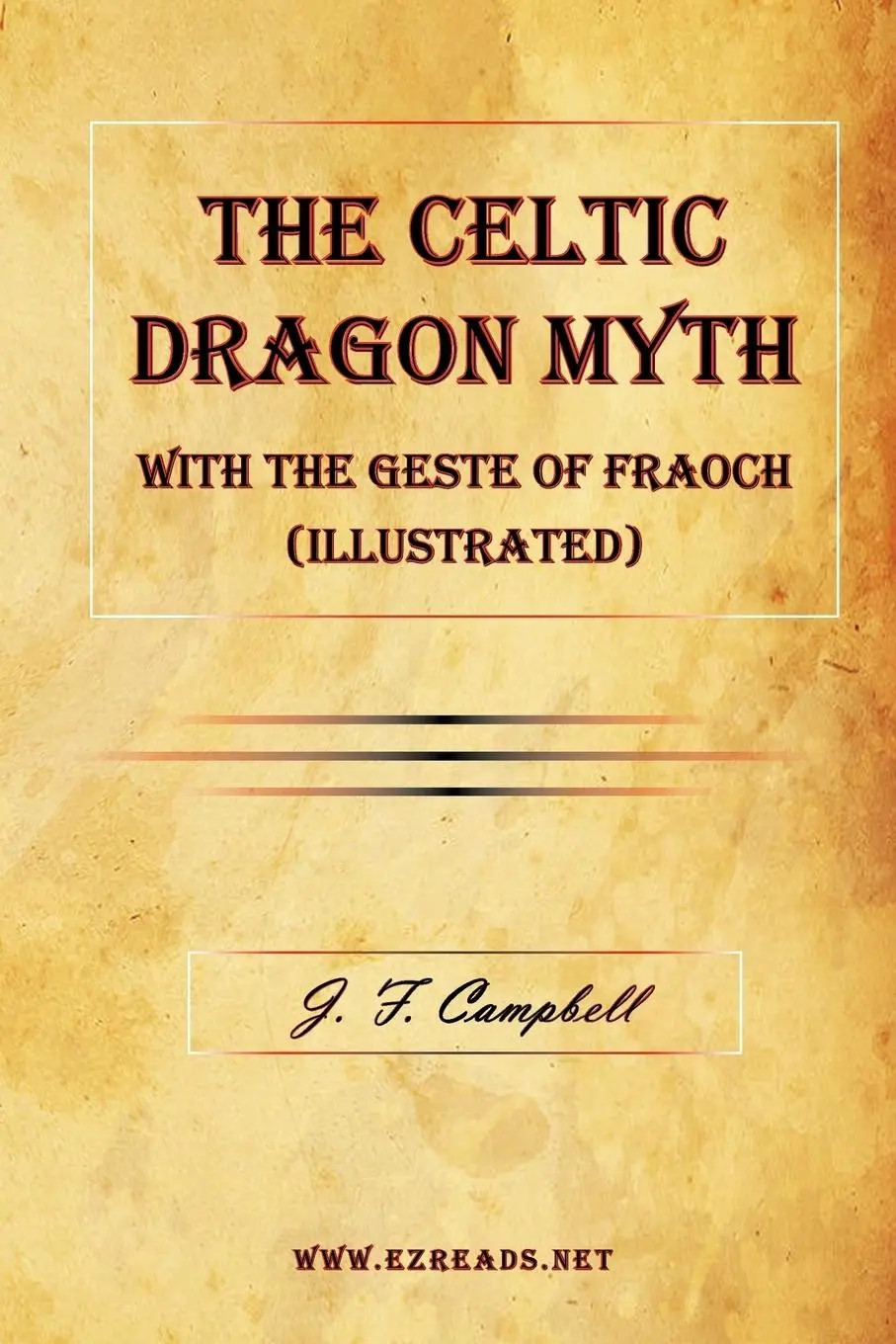 Cover: 9781615340002 | The Celtic Dragon Myth with the Geste of Fraoch (Illustrated) | Buch