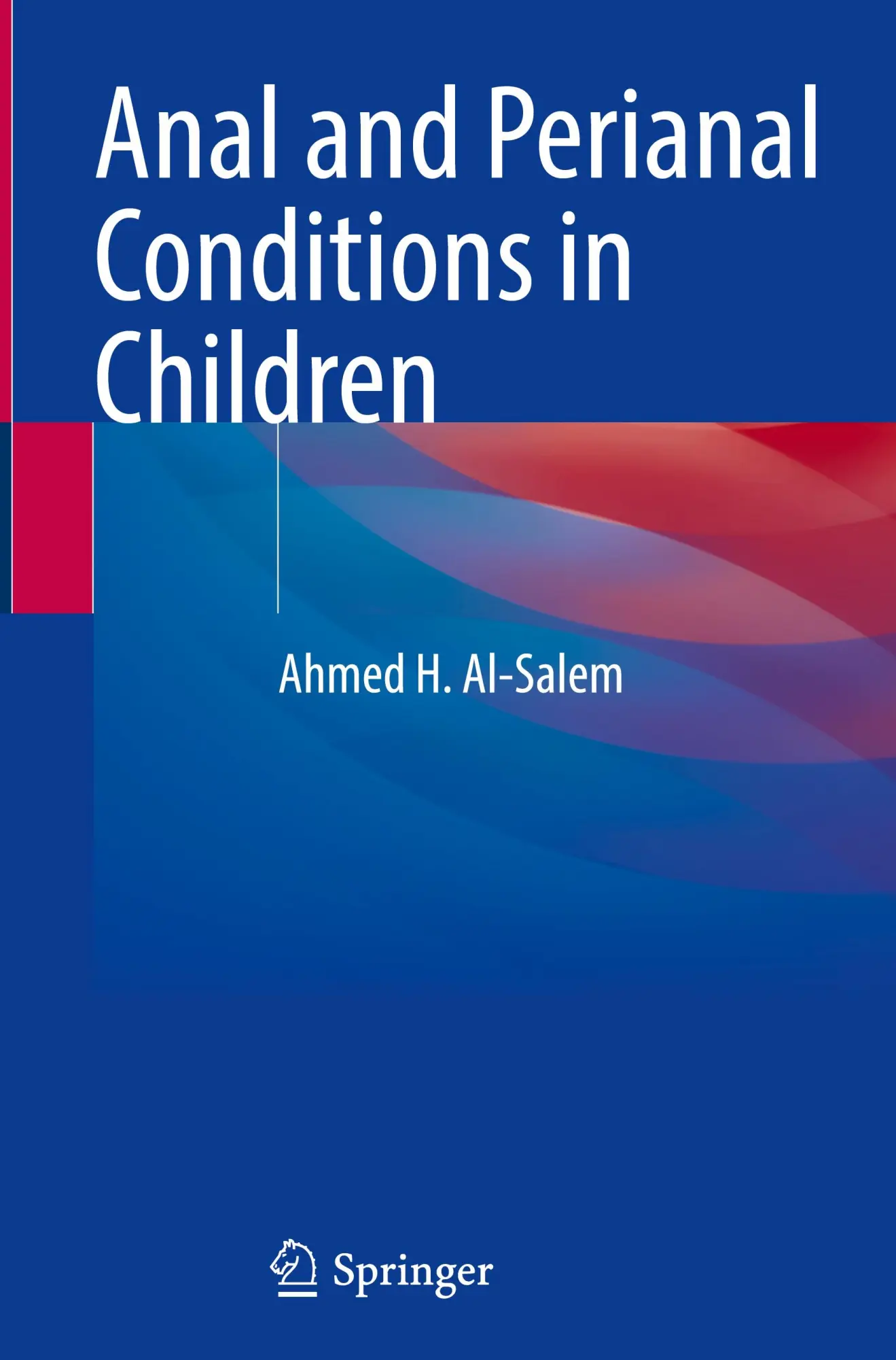 Cover: 9783031870002 | Anal and Perianal Conditions in Children | Ahmed H. Al-Salem | Buch