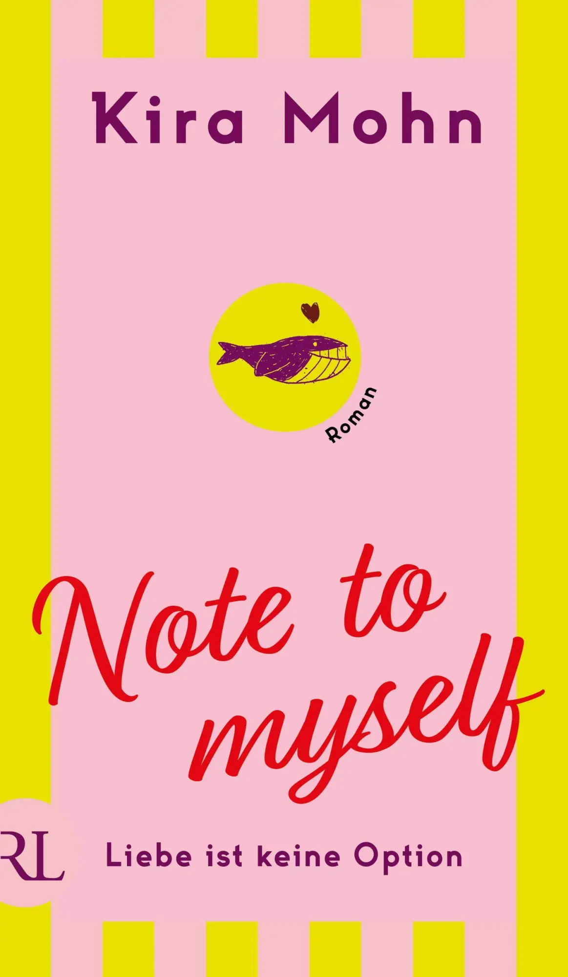 Cover: 9783352010002 | Note to myself: Liebe ist keine Option | Roman | Kira Mohn | Buch