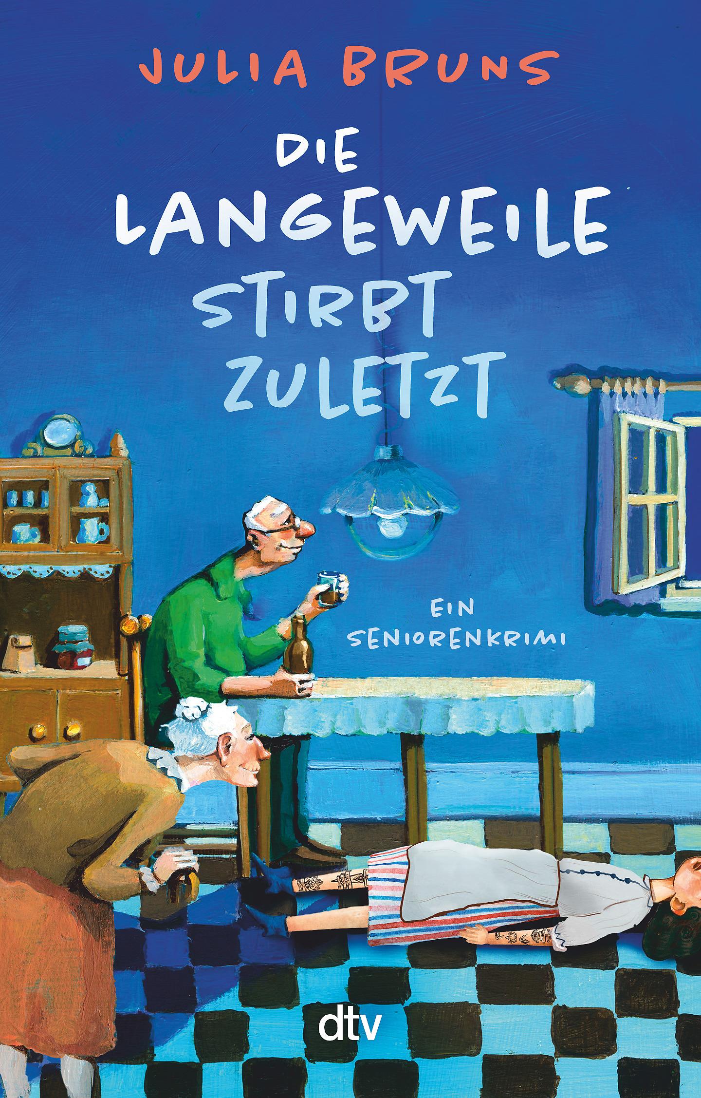 Cover: 9783423220002 | Die Langeweile stirbt zuletzt | Julia Bruns | Taschenbuch | 352 S.