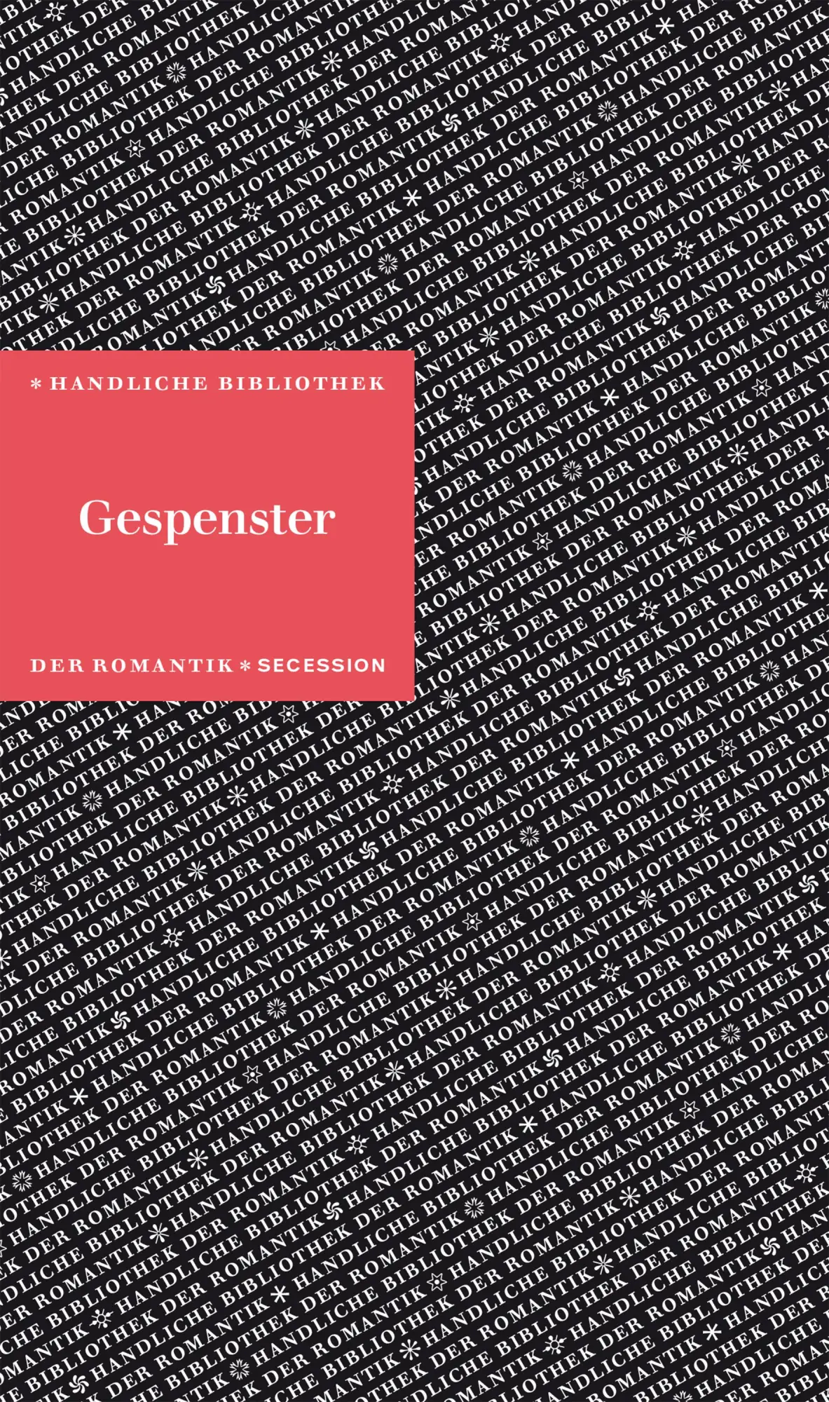 Cover: 9783966390002 | Gespenster | Handliche Bibliothek der Romantik Band 1 | Neumeyer