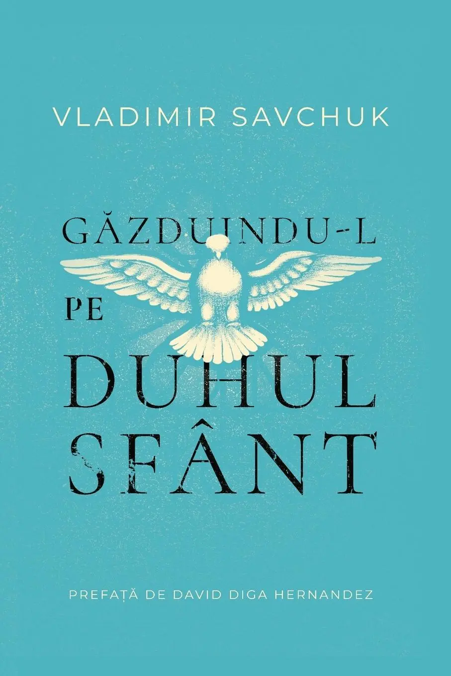 Cover: 9798893140002 | Host the Holy Ghost (Romanian edition) | Vladimir Savchuk | Buch