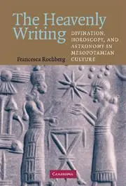 Cover: 9780521830102 | The Heavenly Writing | Francesca Rochberg | Buch | Englisch | 2013