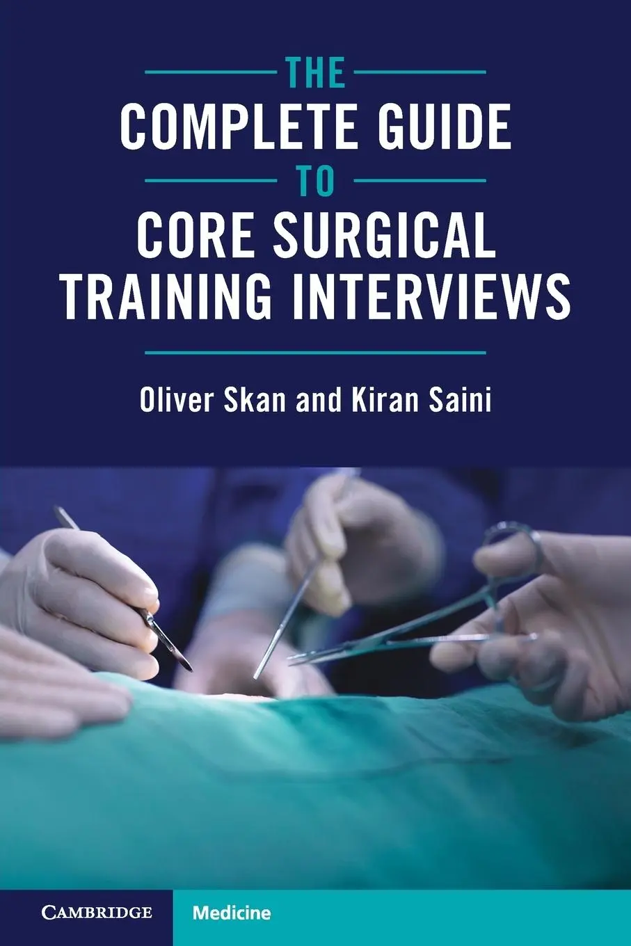 Cover: 9781009520102 | The Complete Guide to Core Surgical Training Interviews | Skan (u. a.)