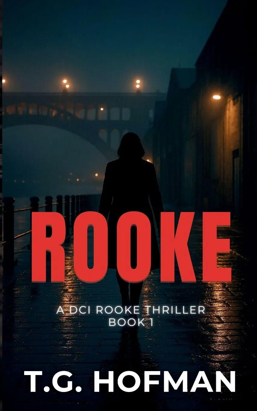 Cover: 9781067630102 | Rooke | A DCI Rooke Thriller | T. G. Hofman | Taschenbuch | Englisch