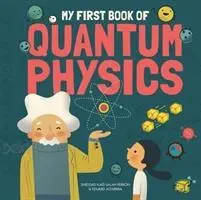 Cover: 9781787080102 | My First Book of Quantum Physics | Eduard Altarriba (u. a.) | Buch